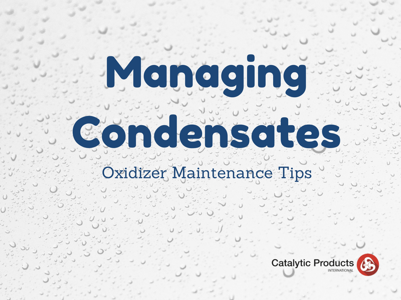 Oxidizer Maintenance Tips: Managing Condensates