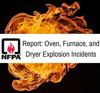 NFPA Report Examines Explosions in Ovens, Furnaces, and Dryers