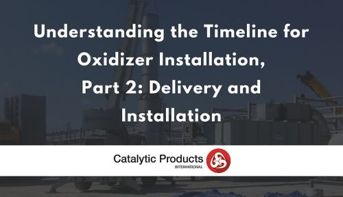 Oxidizer Delivery & Installation